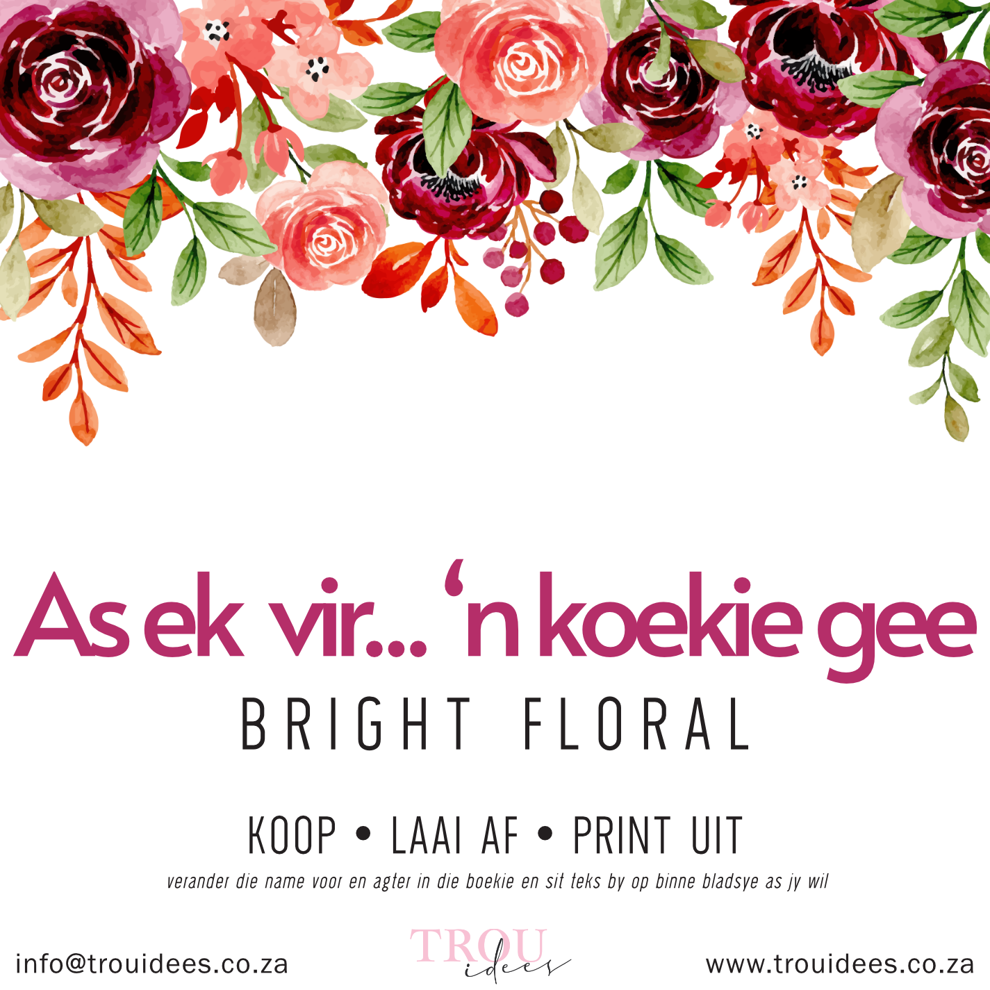 IF I GIVE SOMEONE A COOKIE – BRIGHT FLORAL